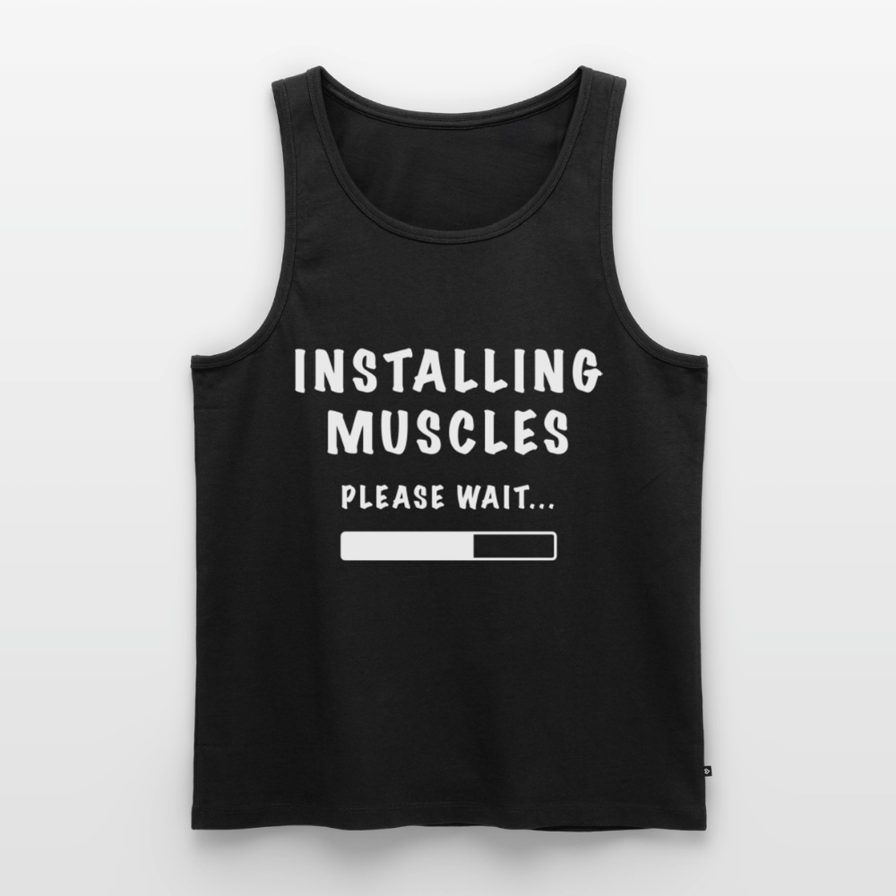 INSTALLING MUSCLES Premium Tank Top - black