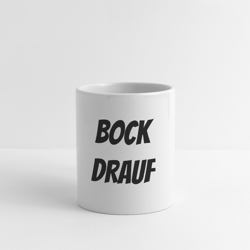 Bock Drauf Keramiktasse - white