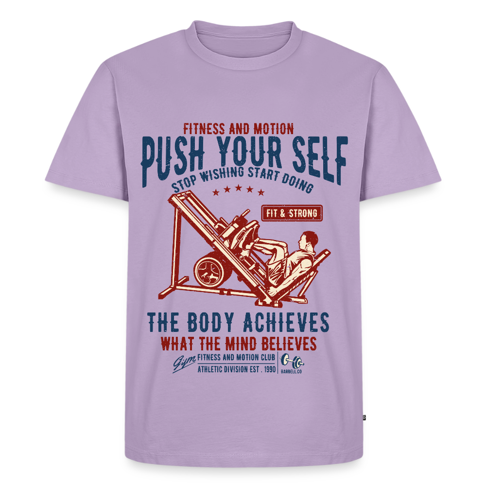 PUSH YOUR SELF Premium T-Shirt - lavender
