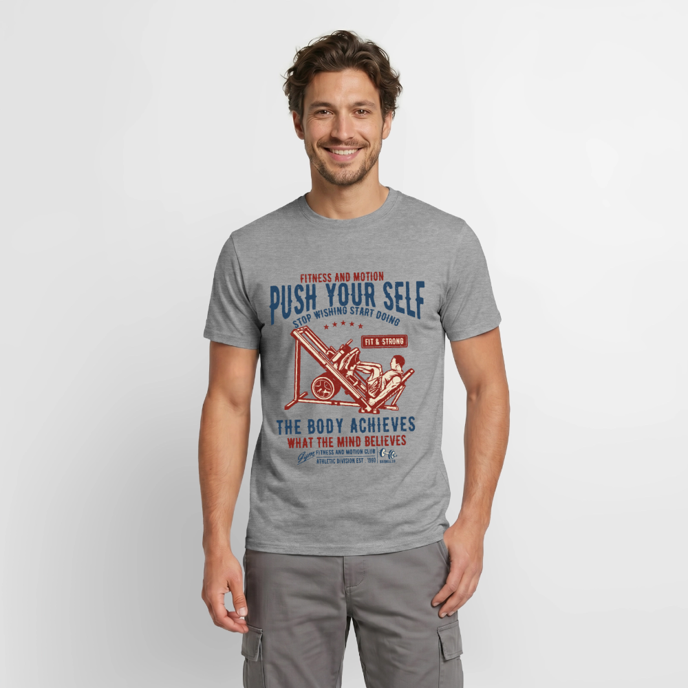 PUSH YOUR SELF T-Shirt - graphite heather