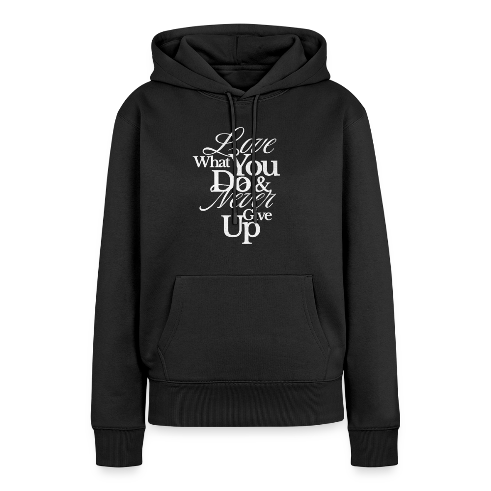 Love What You Do Premium Hoodie - black