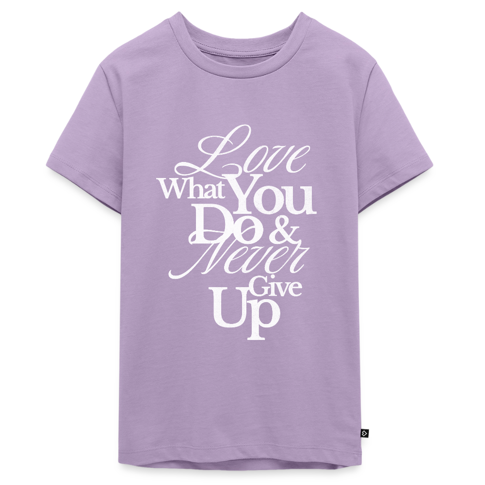Love What You Do Premium T-Shirt - lavender