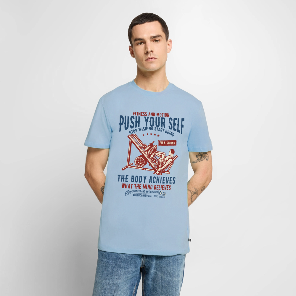 PUSH YOUR SELF Premium T-Shirt - light blue