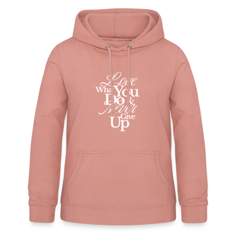 Love What You Do Hoodie - dusky rose
