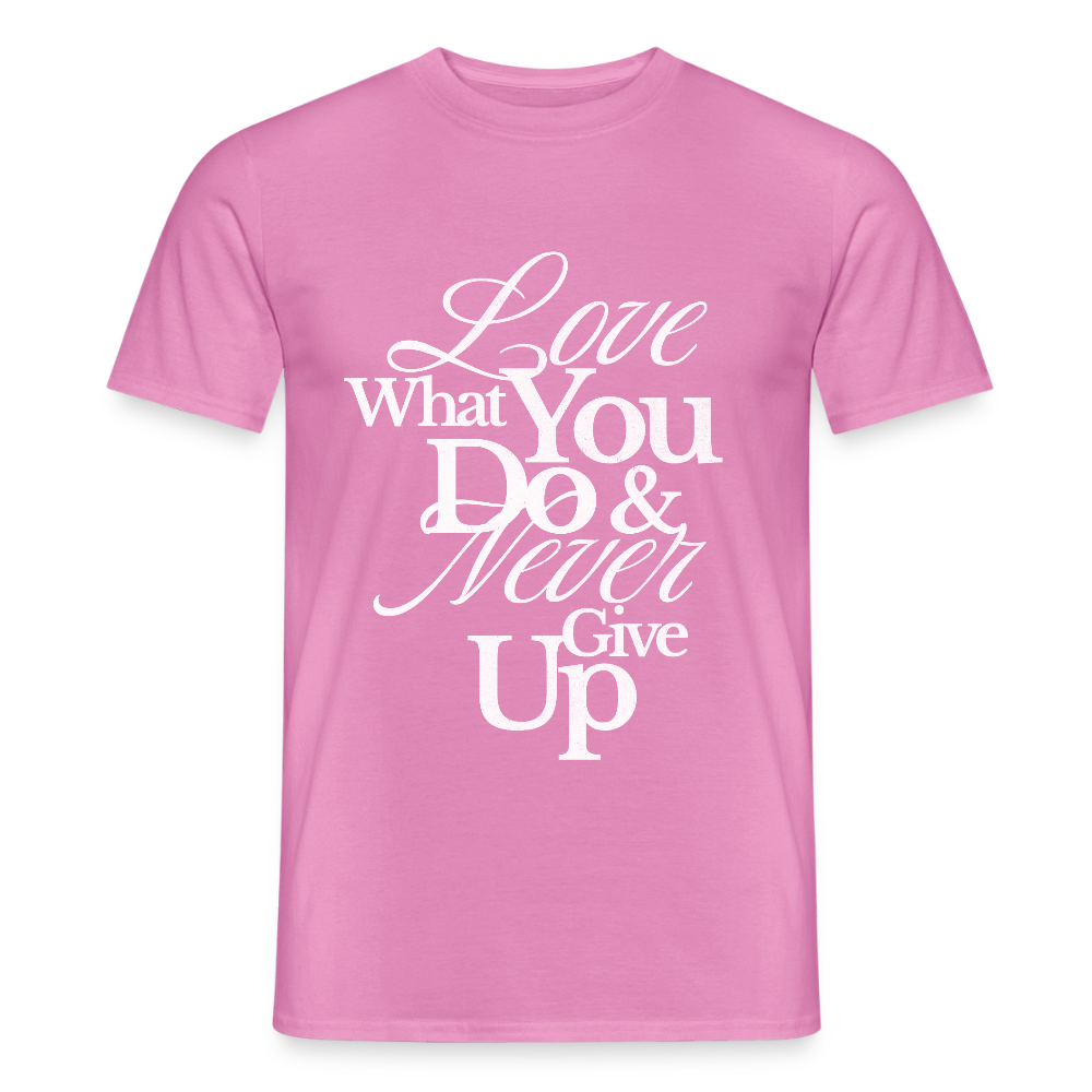 Love What You Do T-Shirt - pink