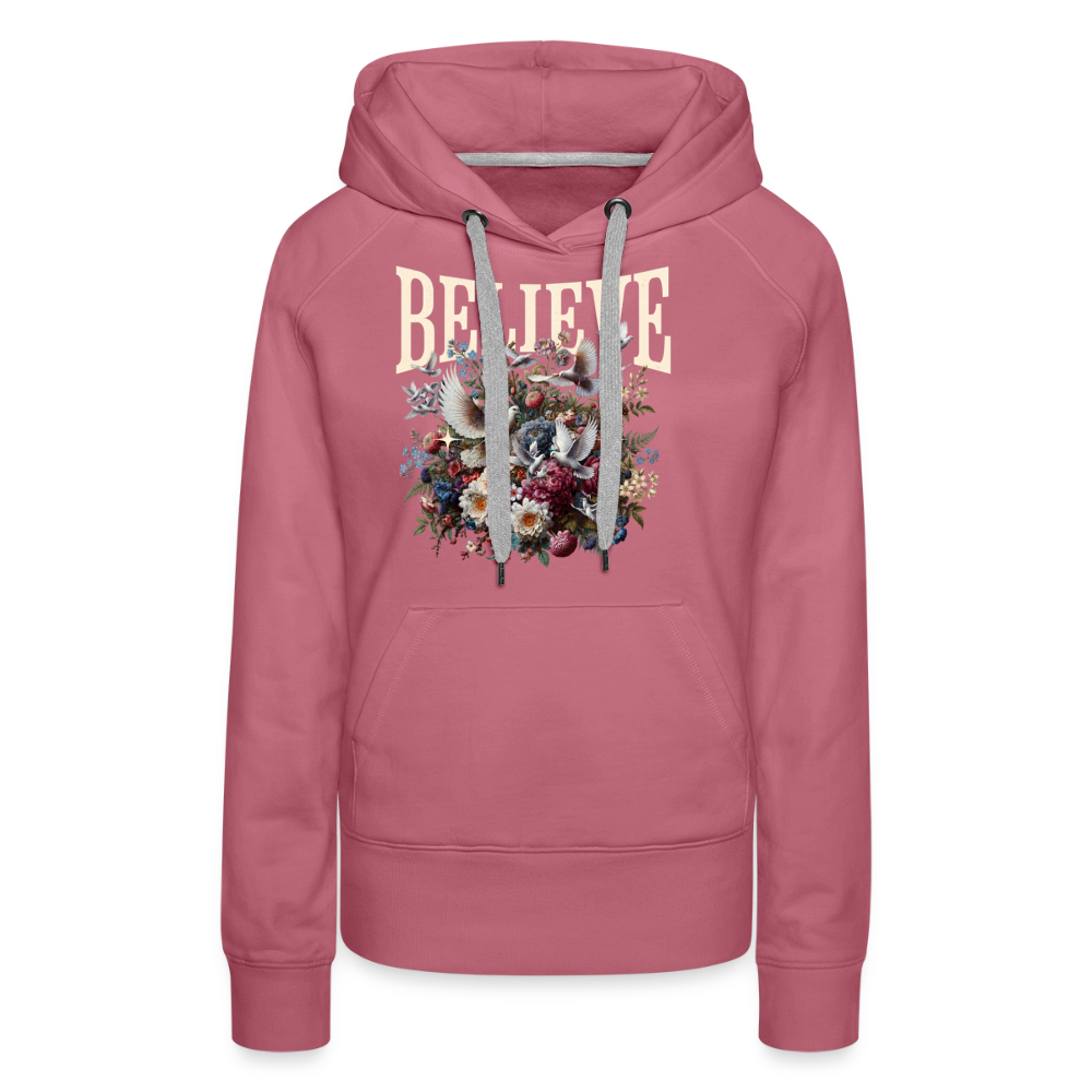 BELIEVE Premium Hoodie - mauve