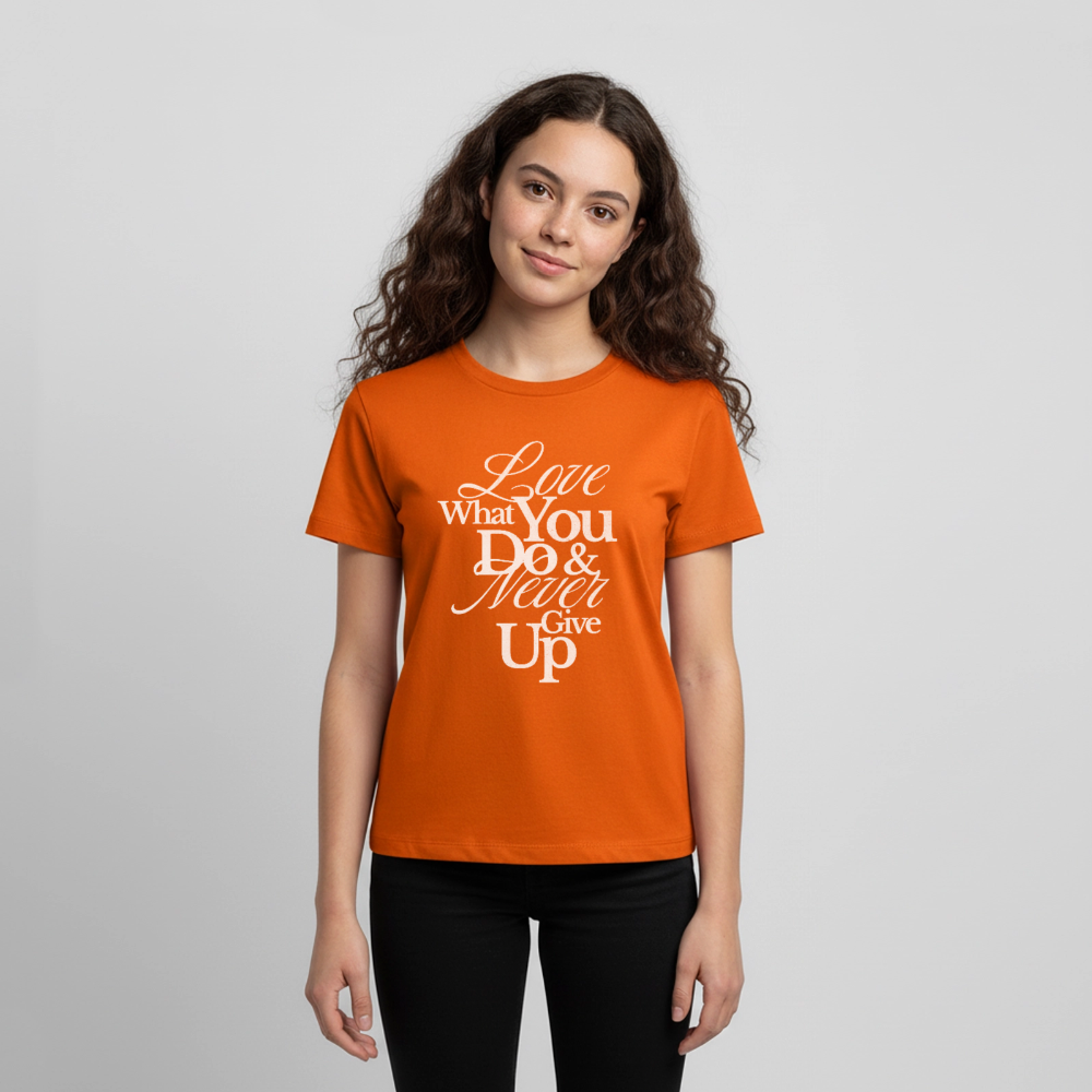 Love What You Do Premium T-Shirt - orange 