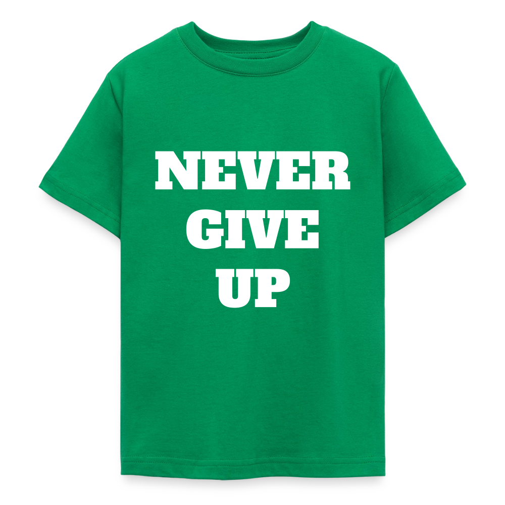 Never give up Teenager T-Shirt - kelly green
