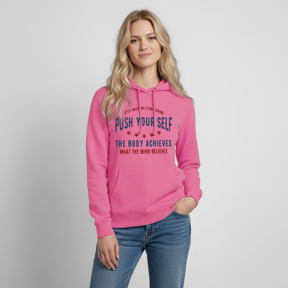 PUSH YOUR SELF Hoodie - pink