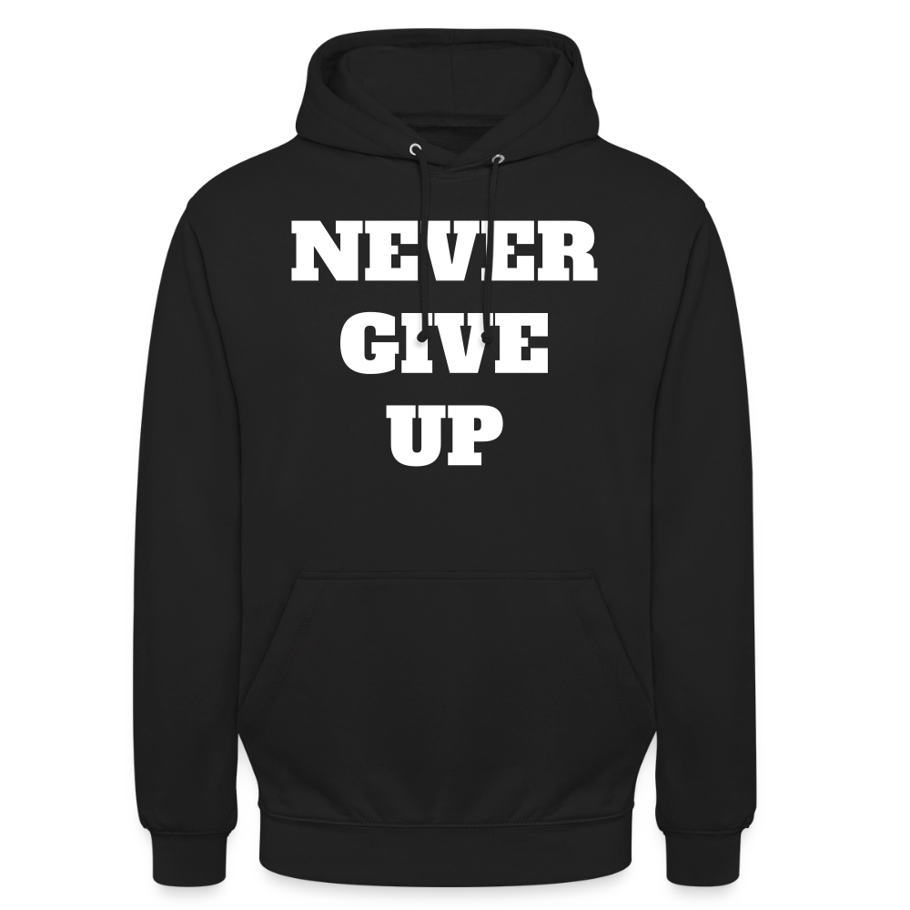 Never give up Hoodie - black