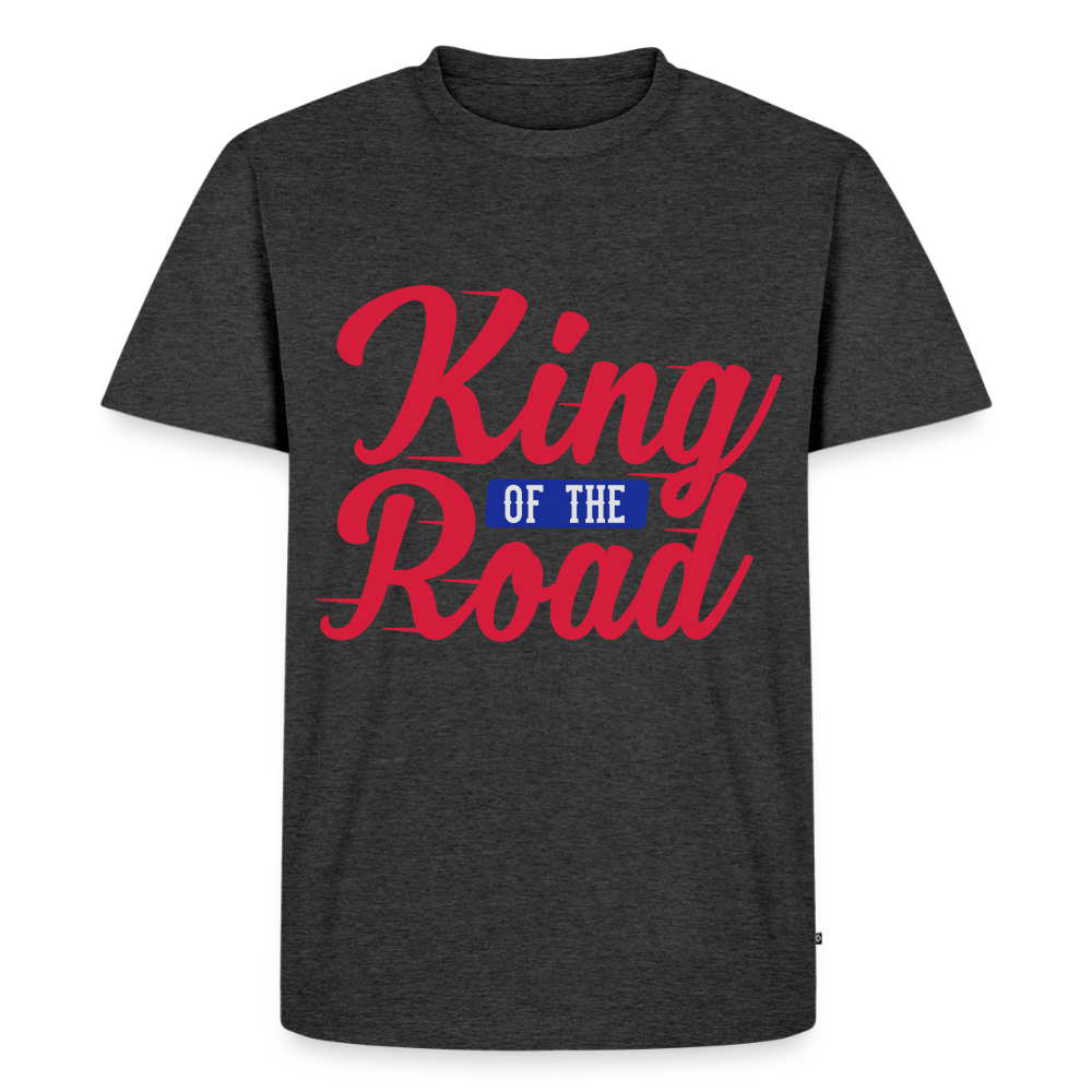 King of the Road Premium T-Shirt - heather anthracite