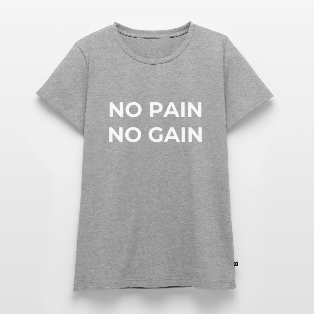 NO PAIN NO GAIN T-Shirt Woman - heather grey