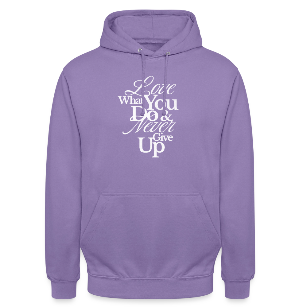 Love What You Do Hoodie - lavender
