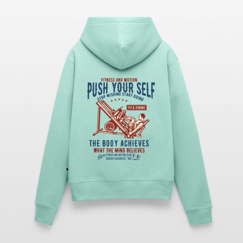 PUSH YOUR SELF Premium Hoodie - mint 