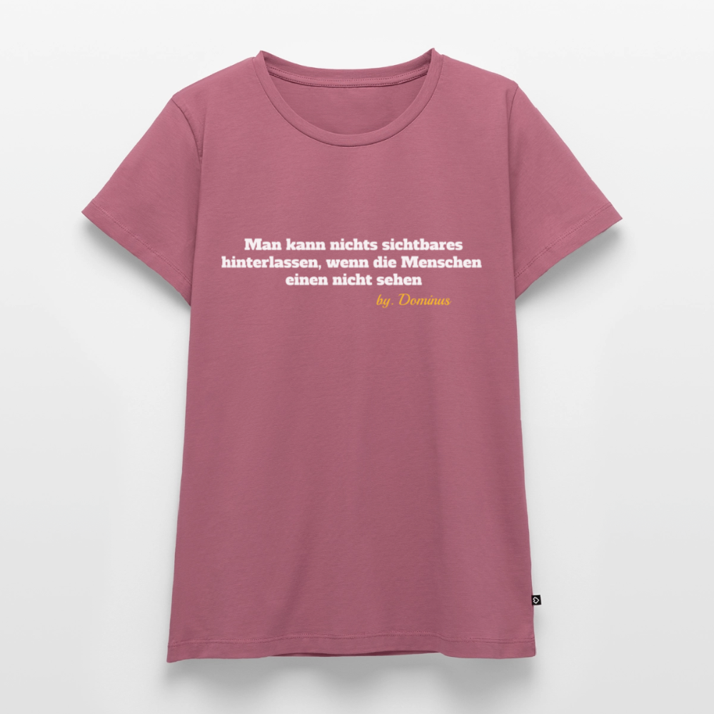 Zitat Aufdruck Premium T-Shirt Women - mauve