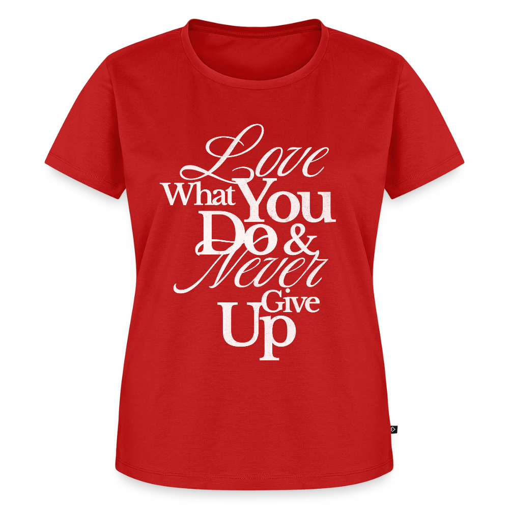 Love What You Do Premium T-Shirt - red