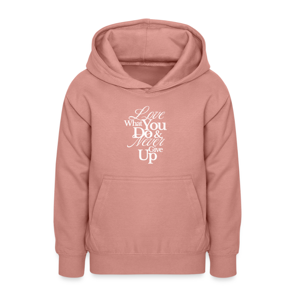 Love What You Do Hoodie - dusky rose