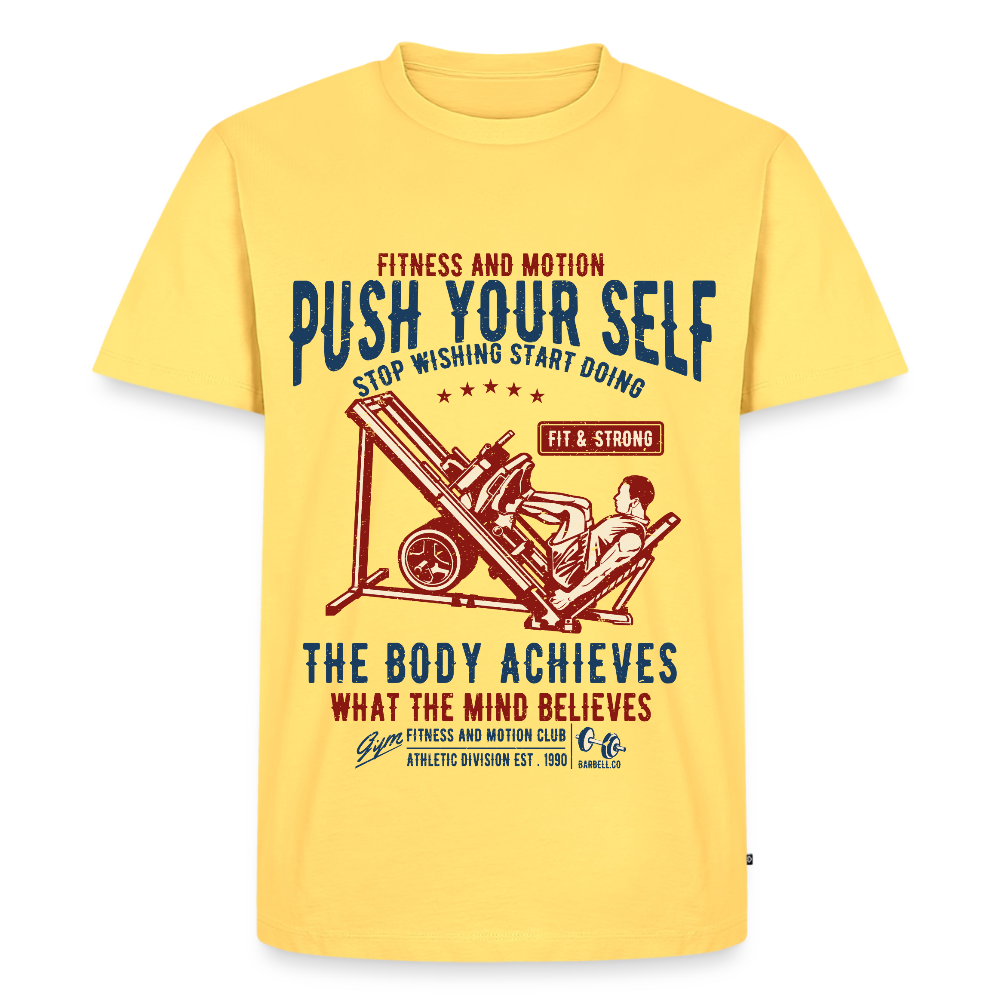 PUSH YOUR SELF Premium T-Shirt - sky yellow