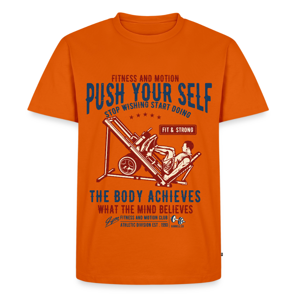 PUSH YOUR SELF Premium T-Shirt - orange 