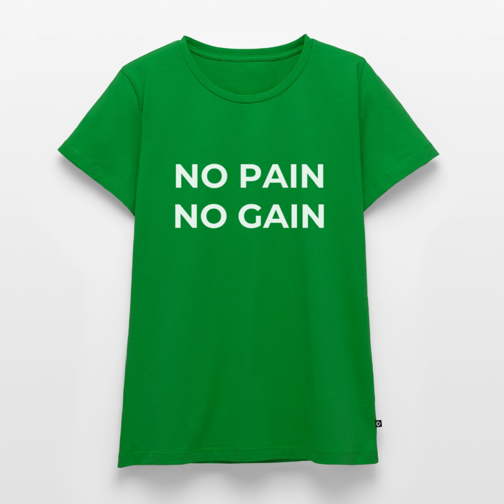 NO PAIN NO GAIN T-Shirt Woman - green
