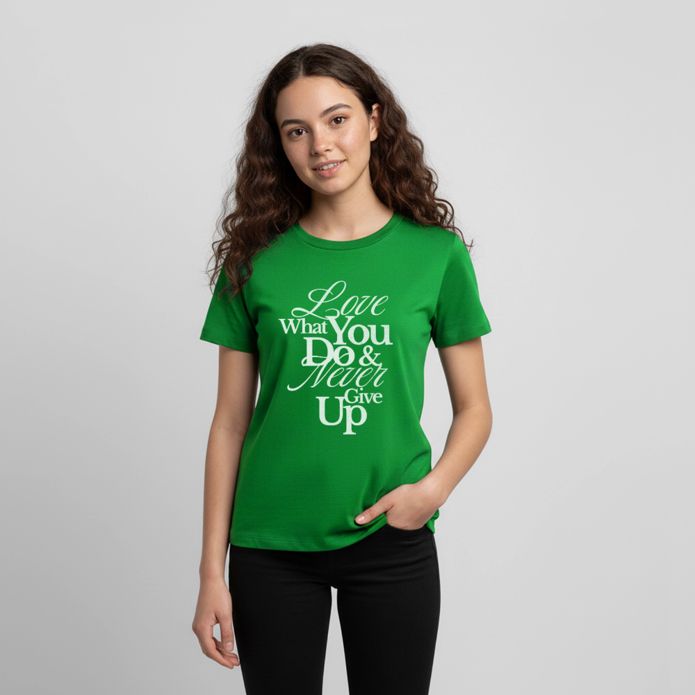 Love What You Do Premium T-Shirt - green