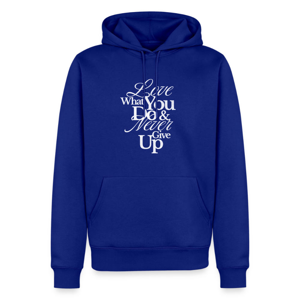 Love What You Do Premium Hoodie - royal blue