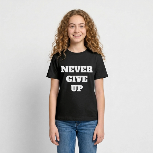 Never give up Teenager T-Shirt - black