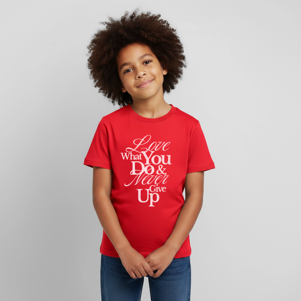 Love What You Do T-Shirt - red