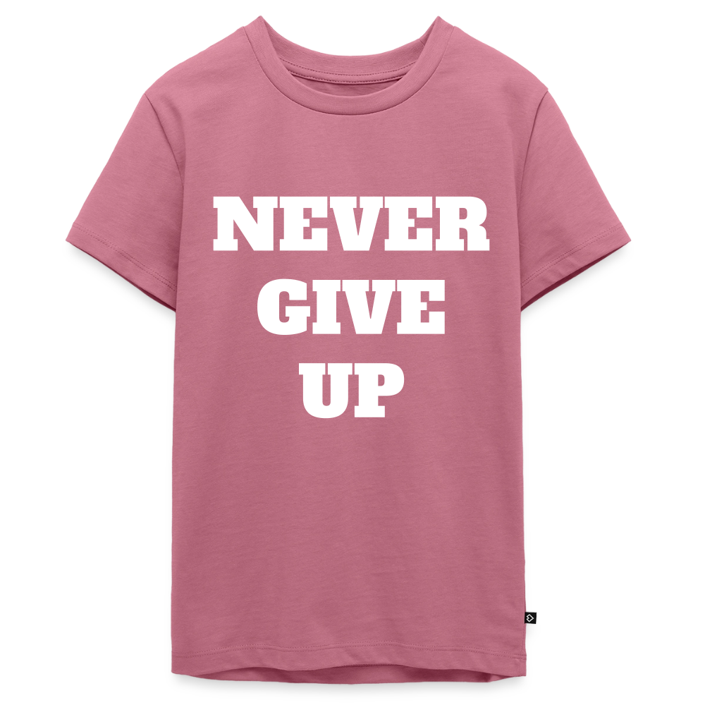 Never give up Premium Teenager T-Shirt - mauve