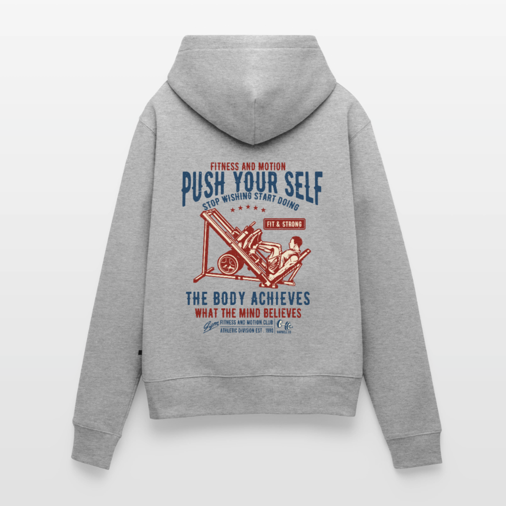 PUSH YOUR SELF Premium Hoodie - heather grey