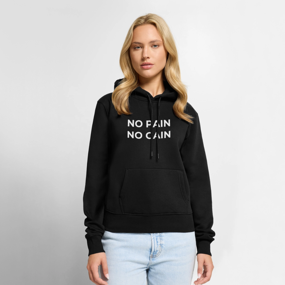 NO PAIN NO GAIN Hoodie Women - black