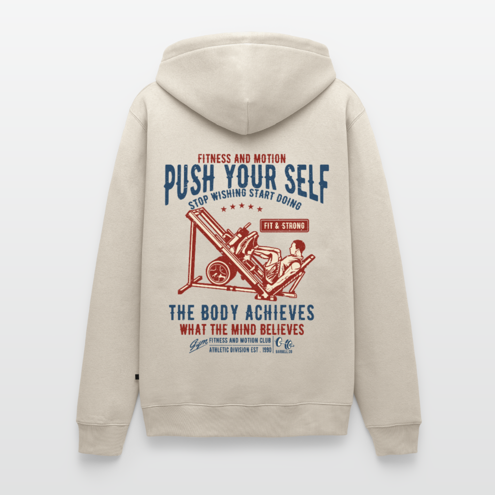 PUSH YOUR SELF Premium Hoodie - beige