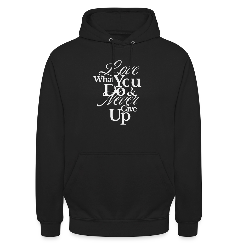 Love What You Do Hoodie - black