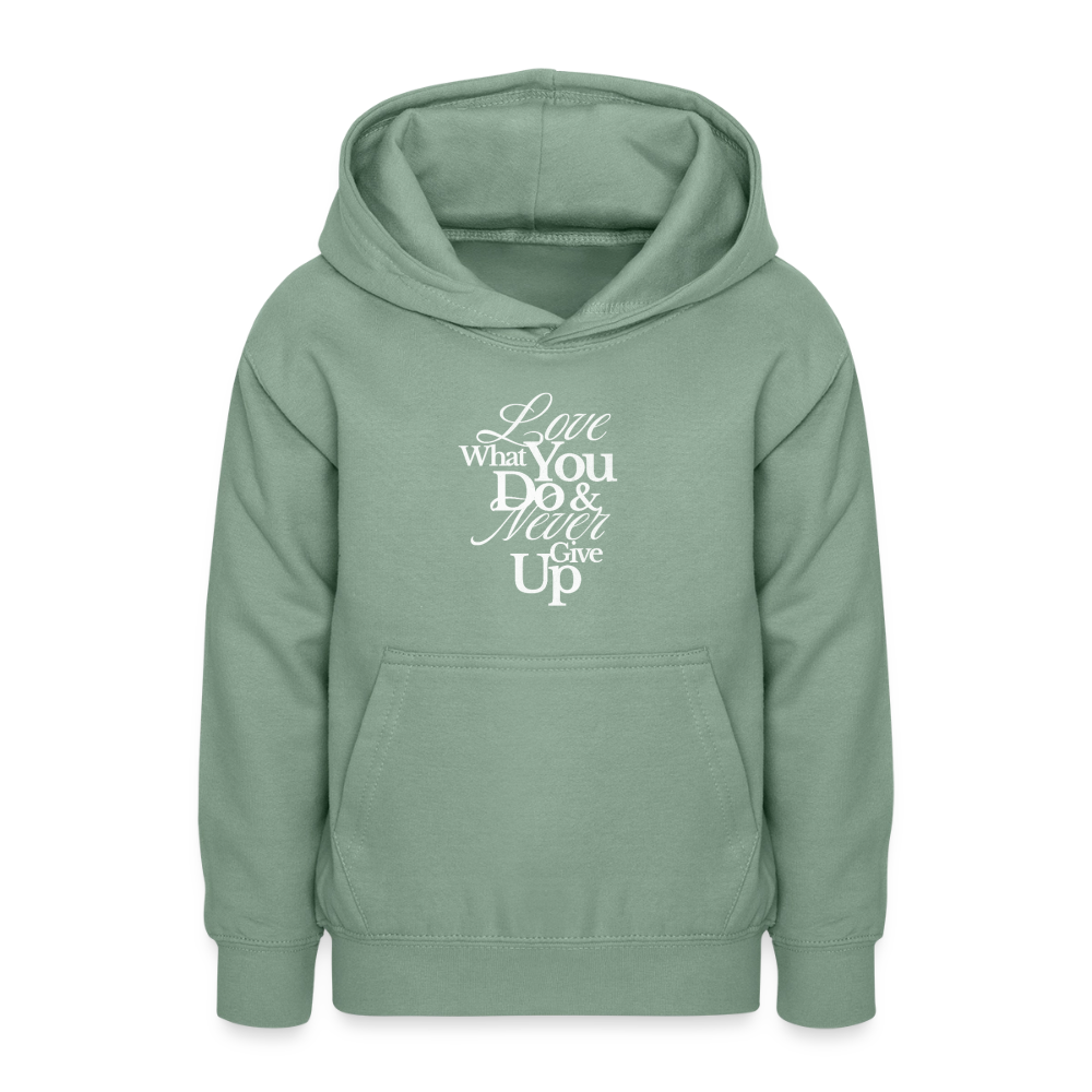 Love What You Do Hoodie - steel green