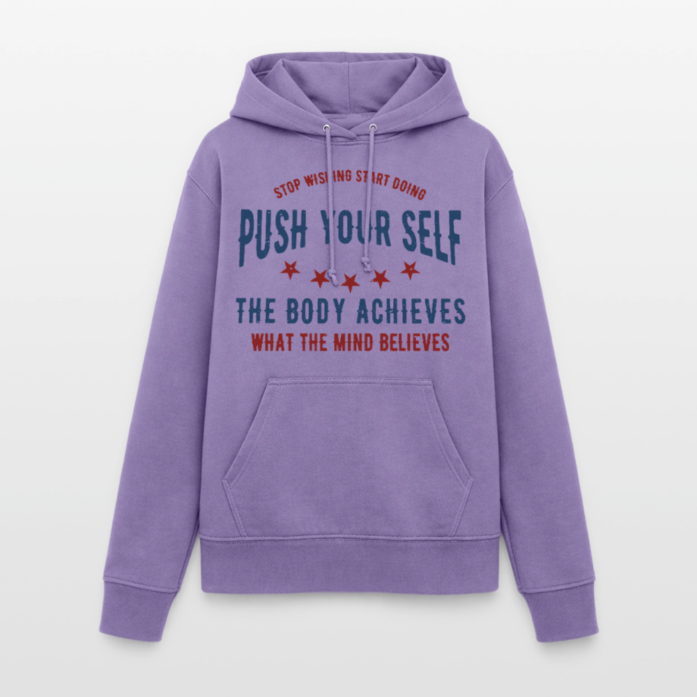 PUSH YOUR SELF Hoodie - lavender