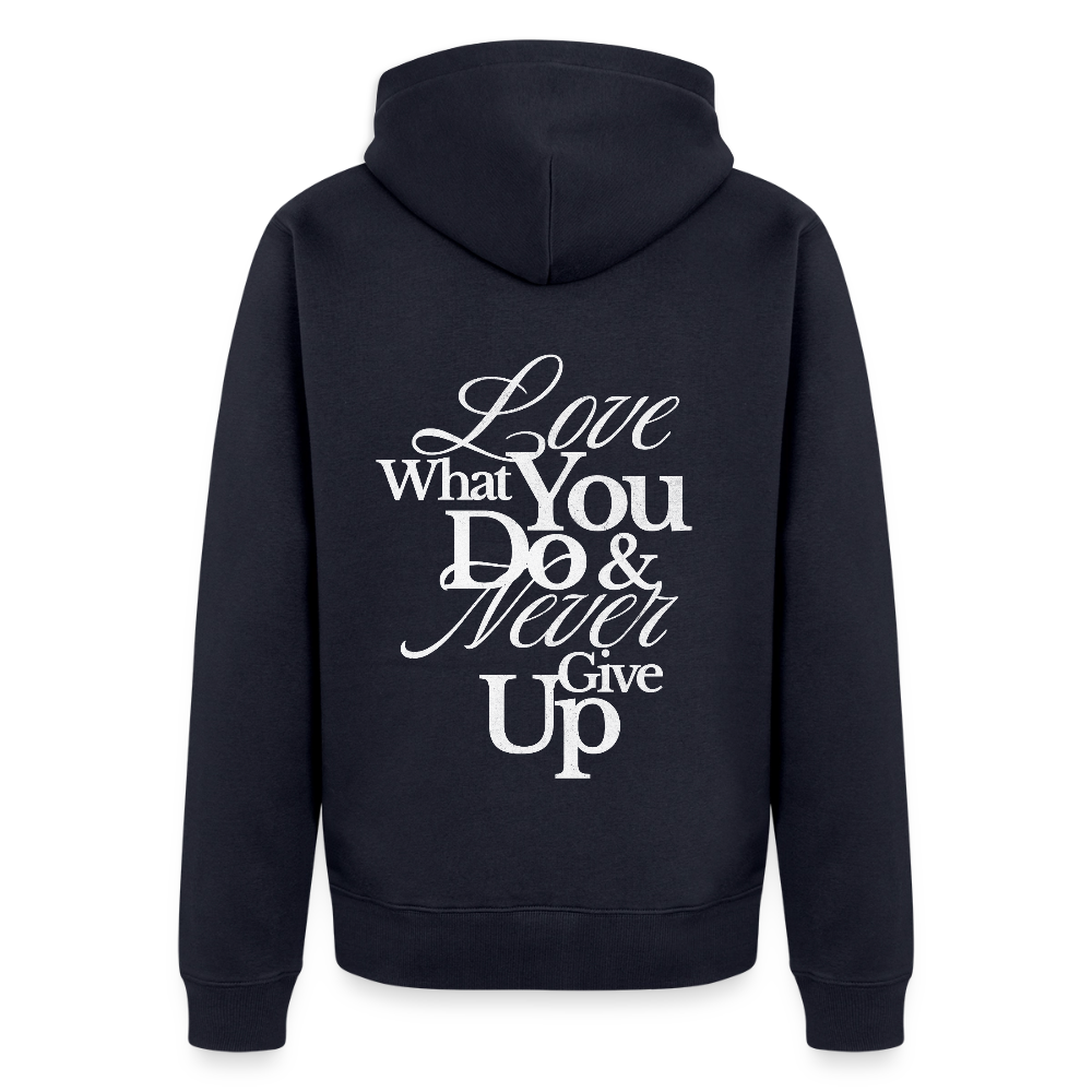 Love What You Do Premium Kapuzenjacke - navy