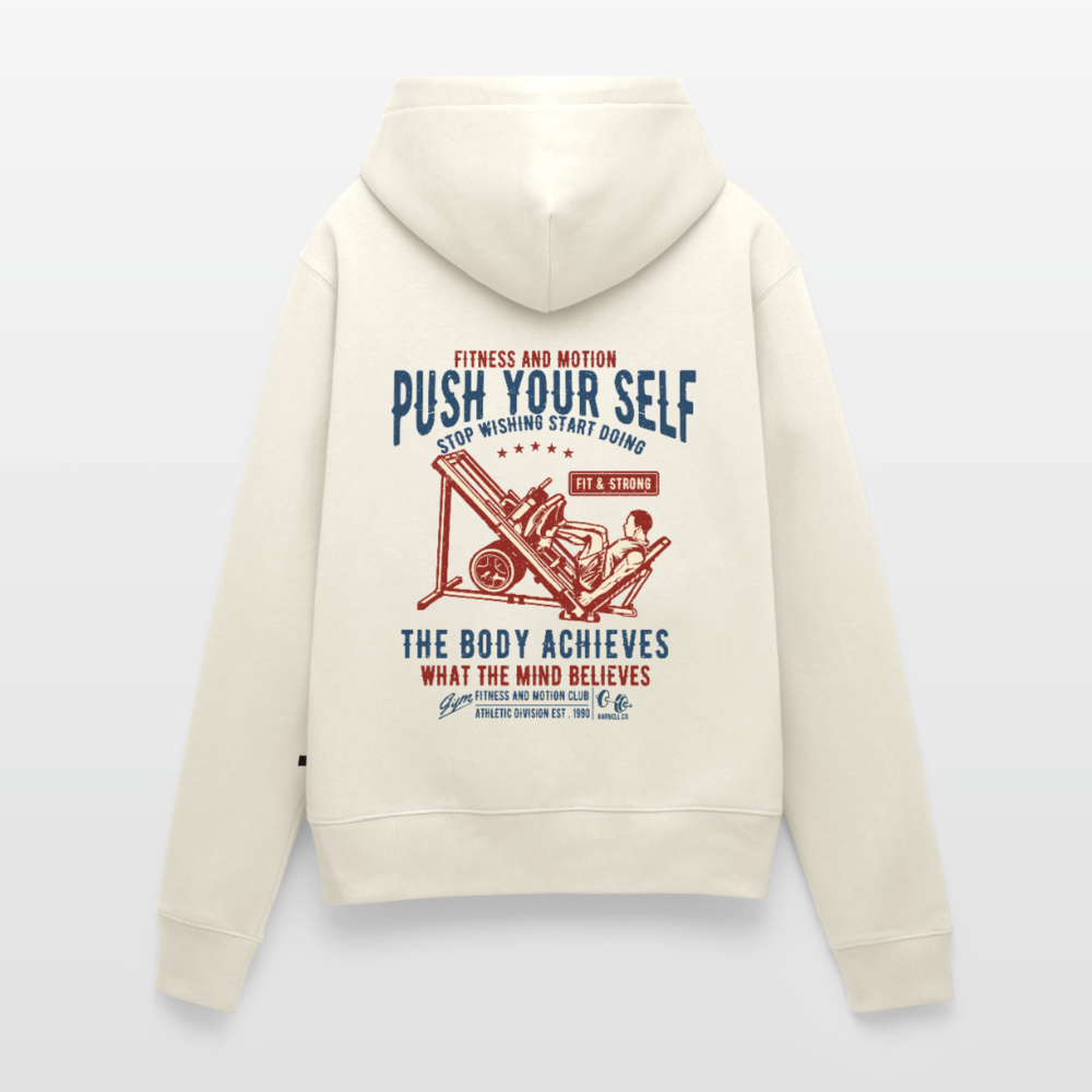 PUSH YOUR SELF Premium Hoodie - off white