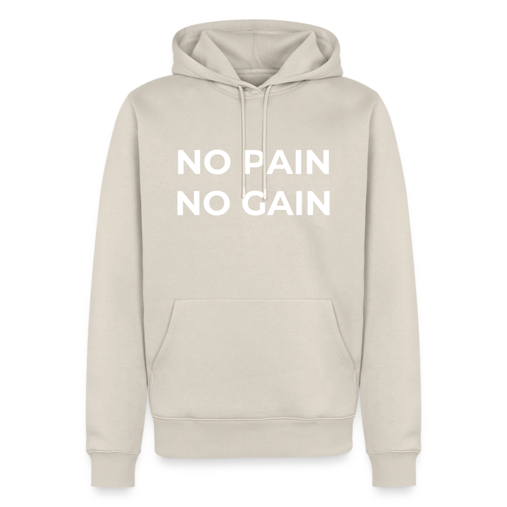 NO PAIN NO GAIN Premium Hoodie - beige