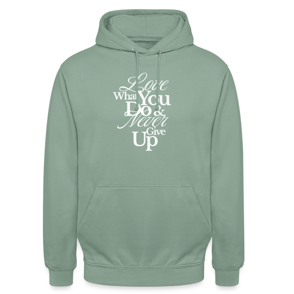 Love What You Do Hoodie - steel green