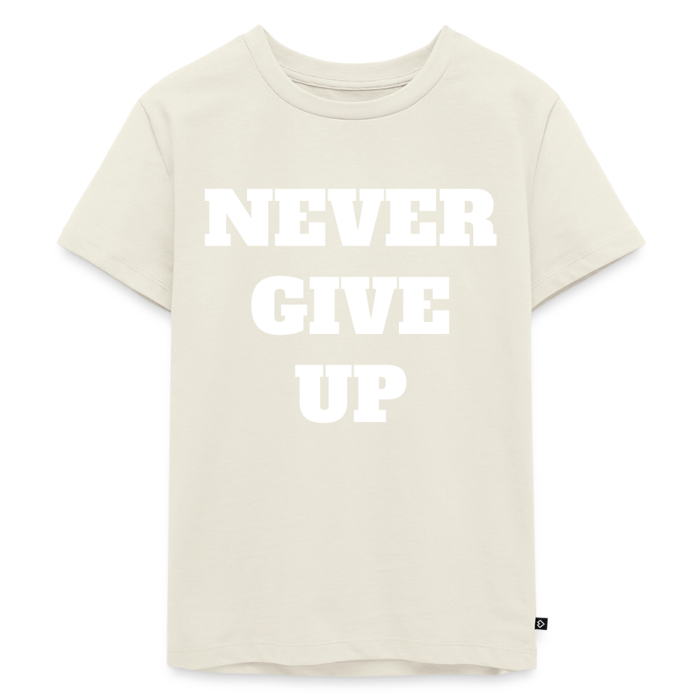 Never give up Premium Kinder T-Shirt - off white