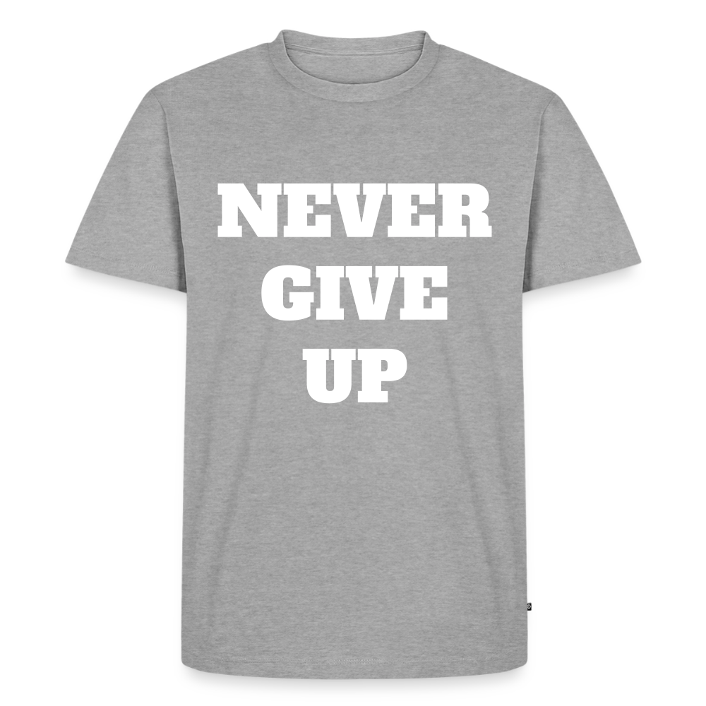 Never give up Premium T-Shirt - heather grey