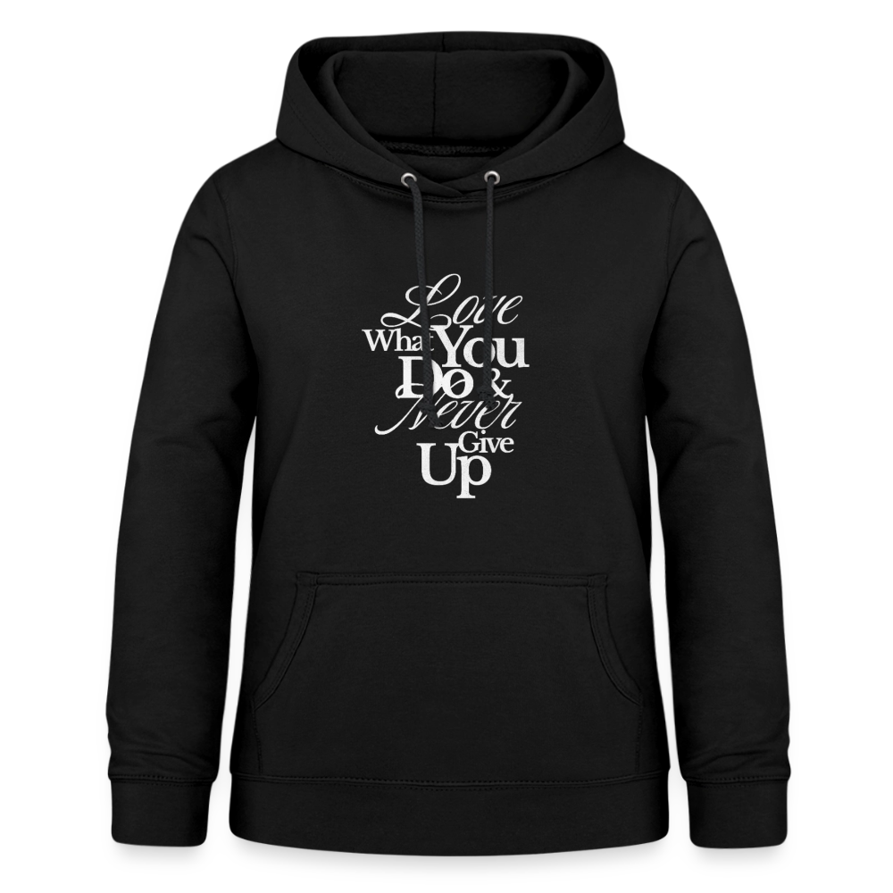 Love What You Do Hoodie - black