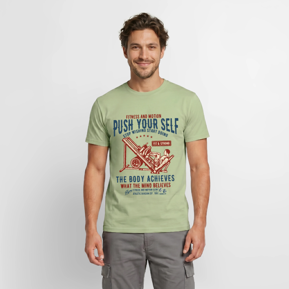 PUSH YOUR SELF T-Shirt - sage