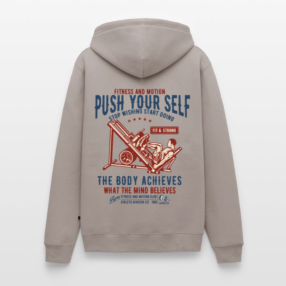 PUSH YOUR SELF Premium Hoodie - taupe