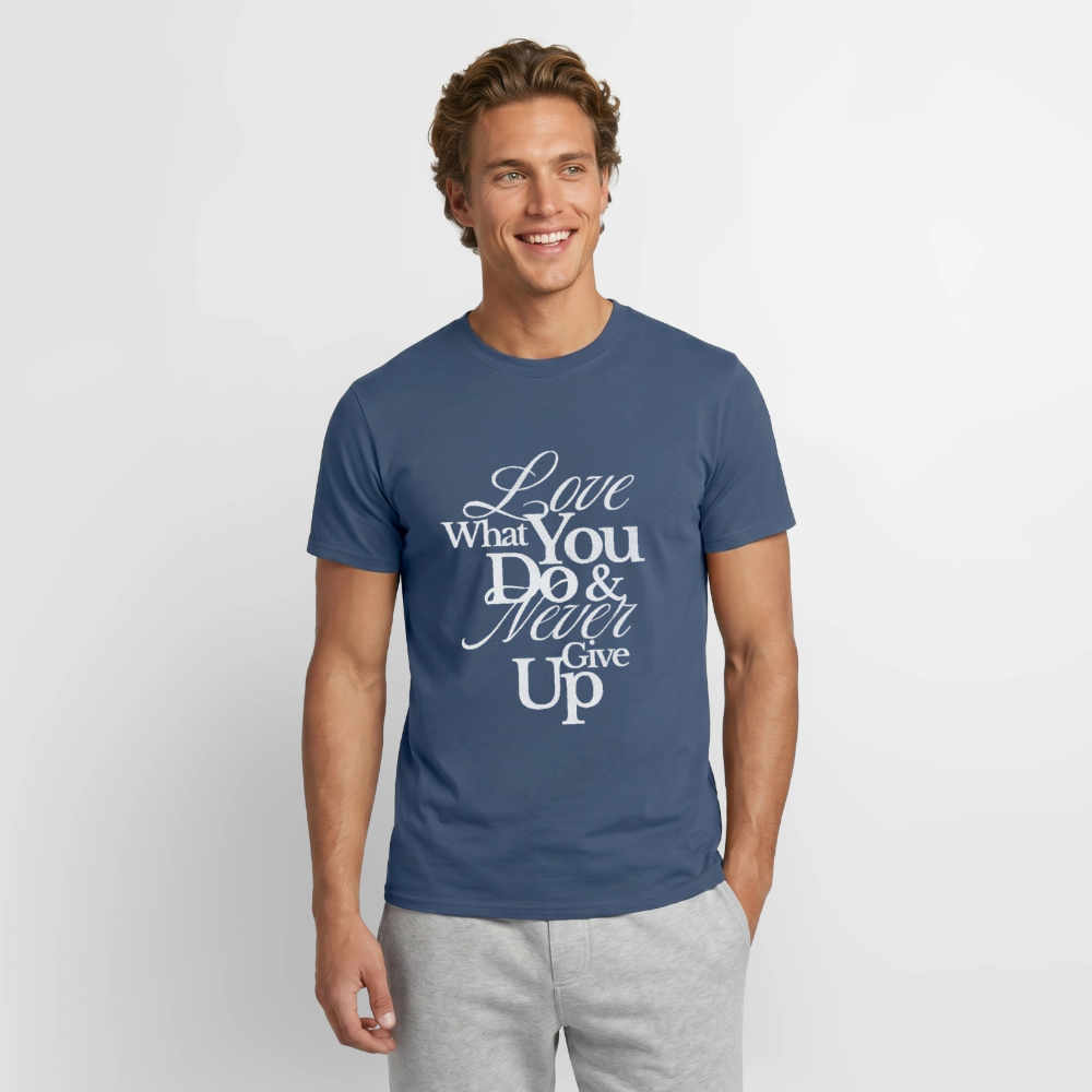 Love What You Do T-Shirt - dark denim