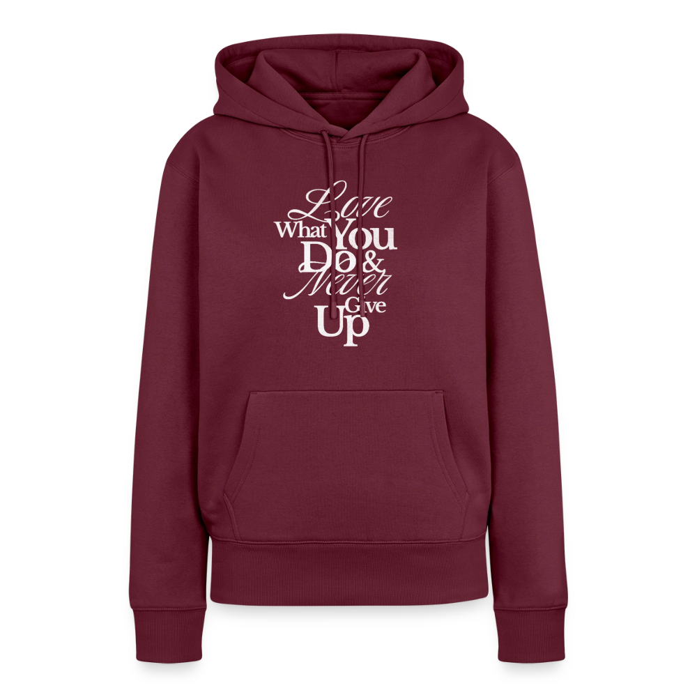 Love What You Do Premium Hoodie - burgundy