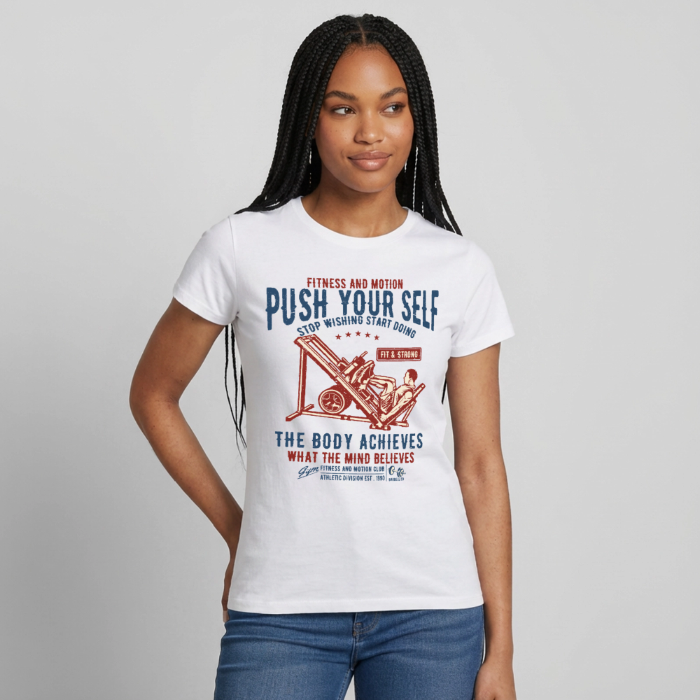 PUSH YOUR SELF T-Shirt - white