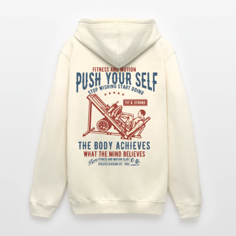 PUSH YOUR SELF Hoodie - vanilla