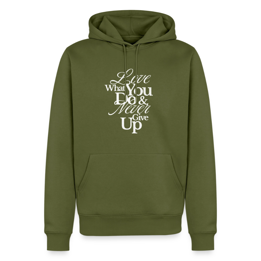 Love What You Do Premium Hoodie - khaki