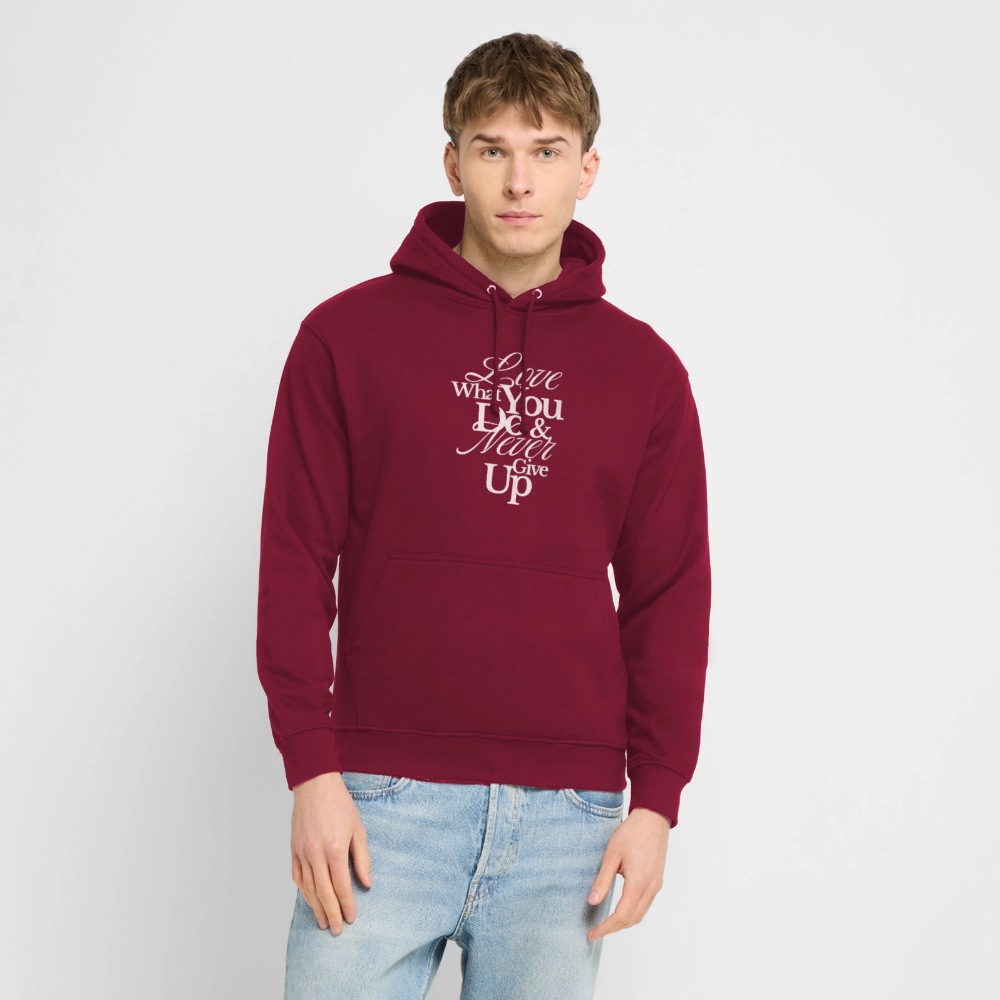 Love What You Do Hoodie - bordeaux